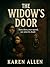 The Widow’s Door: Some Door...