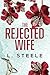 The Rejected Wife by L. Steele The Rejected Wife by L. Steele