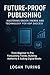 Future-Proof Publishing: Ma...