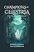 Champions Of Celestria: And...