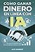 Cómo Ganar Dinero en Línea ...