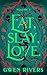 Eat, Slay, Love.: Volume 1