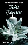 Taboo Caresses: A...