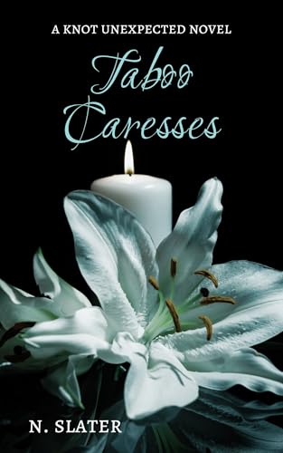 Taboo Caresses: A Dark MMM Mpreg Omegaverse (Knot Unexpected)