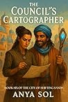 The Council’s Cartographer by Anya Sol