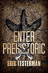 Enter Prehistoric (West of Prehistoric #2)