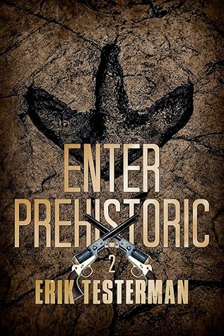 Enter Prehistoric (West of Prehistoric #2)