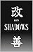 Shadows: Kaizen (Spanish Edition)