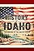 The History of Idaho by Baerwald Wilson