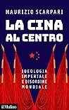 La Cina al centro...