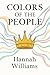 Colors of the People by Hannah Williams