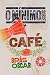O mínimo sobre café by Brás Oscar