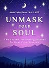 Unmask Your Soul:...