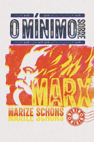 O mínimo sobre Marx (Portuguese Edition)