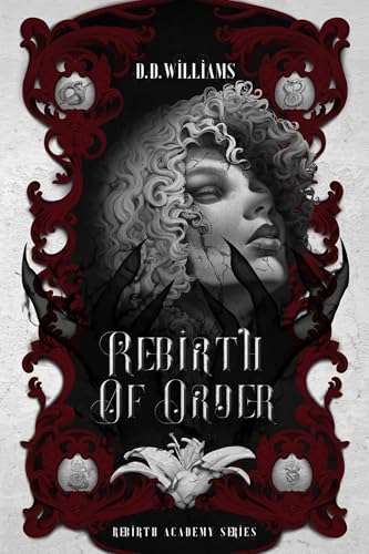 Rebirth Of Order (Rebirth Academy #1)