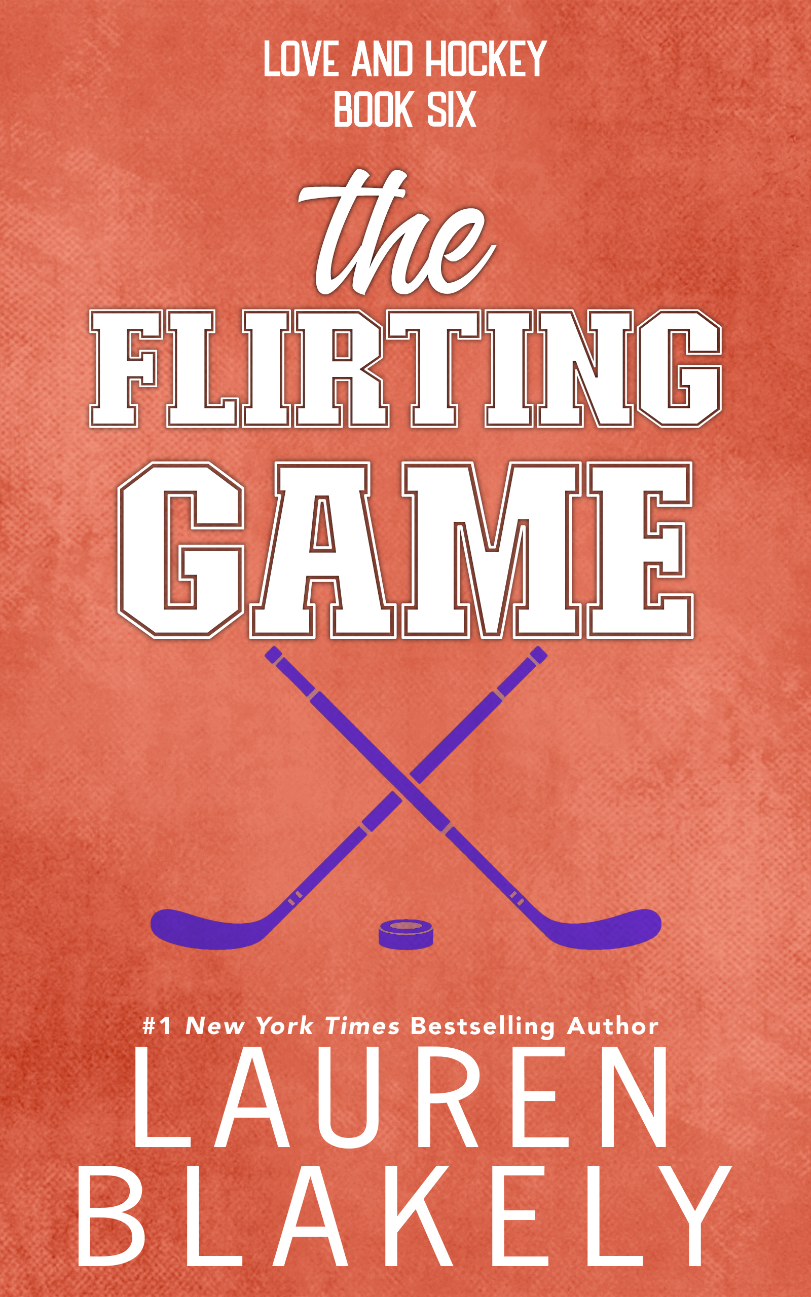 The Flirting Game (Love and Hockey, #6)