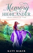 Memory of a Highlander: A Scottish Highland Romance