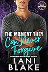 The Moment They Can Never Forgive (The Duke Brothers #5)