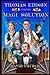 Thomas Edison and the Magi Solution