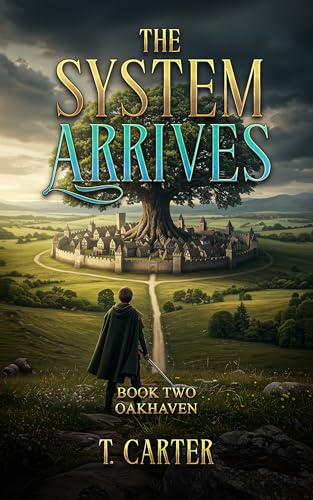 The System Arrives: Oakhaven (Kindle Edition)