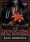 La devoción de mi...