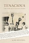 TENACIOUS: The Bob Masterson Story