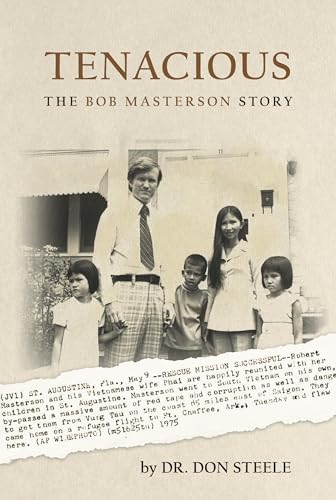 TENACIOUS: The Bob Masterson Story (Kindle Edition)