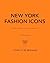 New York Fashion Icons: Sty...