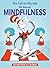 The Cat on the Mat: All About Mindfulness (The Cat in the Hat's Learning Library)