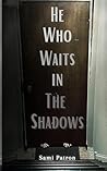 He Who Waits in t...