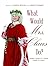 What Would Mrs. Claus Do?: ...