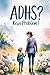 ADHS? - Kein Problem!: Von ...