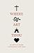 Where Art Thou: A Call to A...