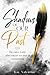 Shadow Of Our Past by Kay Valentine