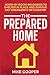 The Prepared Home: Room-by-...
