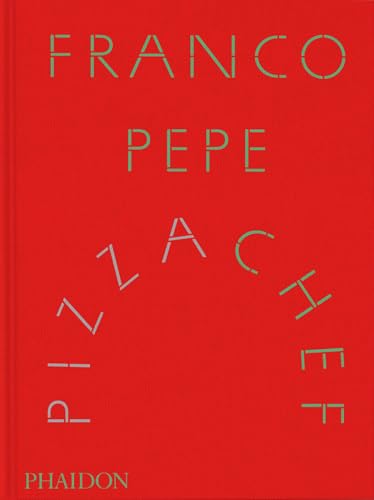 Franco Pepe: Pizza Chef (Hardcover)