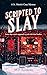 Scripted To Slay: A Cozy My...