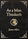 As a Man Thinketh...