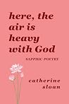 Here, The Air Is ...