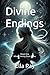 Divine Endings (When Divinity Ends #1)