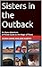 Sisters in the Outback: An ...