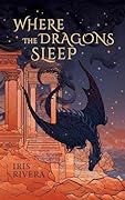 Where the Dragons Sleep
