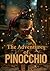 The Adventures of Pinocchio...