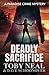 Deadly Sacrifice by Toby Neal