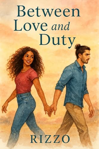Between Love and Duty (Kindle Edition)