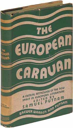 The European Caravan: A Critical Anthology of the New Spirit in European Literature