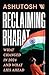 Reclaiming Bharat by Ashutosh