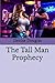 The Tall Man Prophecy: Novella