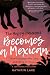 The Happy Hammock Becomes a Mexican: How to Escape the Cold and Retire in Mexico
