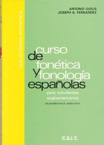 Curso de fonética y fonología españolas para estudiantes angloamericanos (Paperback)